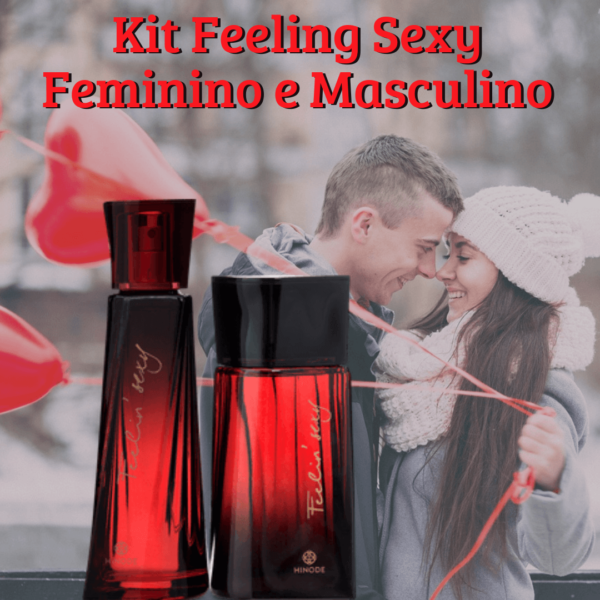 Kit Feelin Sexy Feminino e Masculino